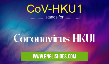 CoV-HKU1 means Coronavirus HKU1 CoV-HKU1