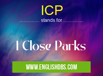 ICP means I Close Parks ICP