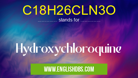 C18H26CLN3O means Hydroxychloroquine C18H26CLN3O