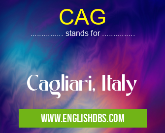 CAG means Cagliari, Italy CAG