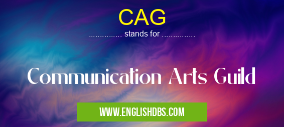 CAG means Communication Arts Guild CAG
