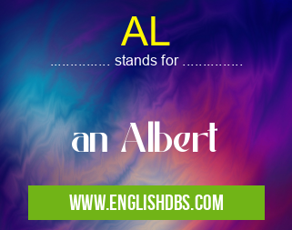 AL means an Albert AL
