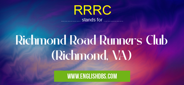 RRRC means Richmond Road Runners Club (Richmond, VA) RRRC