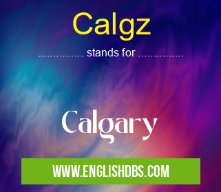 Calgz means Calgary Calgz