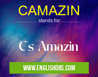CAMAZIN means C's Amazin CAMAZIN
