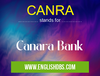 CANRA means Canara Bank CANRA