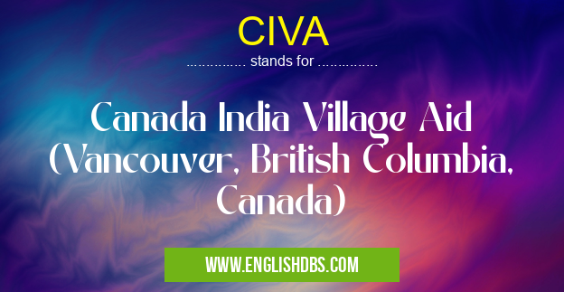 CIVA means Canada India Village Aid (Vancouver, British Columbia, Canada) CIVA