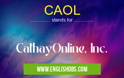 CAOL means CathayOnline, Inc. CAOL