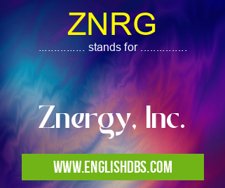 ZNRG means Znergy, Inc. ZNRG