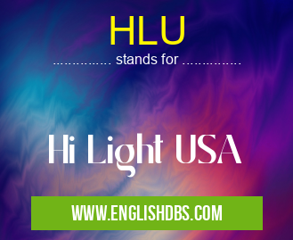 HLU means Hi Light USA HLU