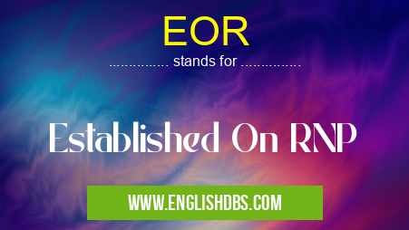 EOR means Established On RNP EOR