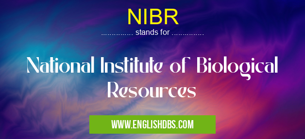 NIBR means National Institute of Biological Resources NIBR