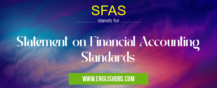 SFAS means Statement on Financial Accounting Standards SFAS