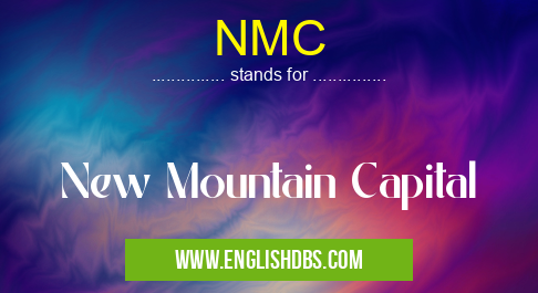 NMC means New Mountain Capital NMC
