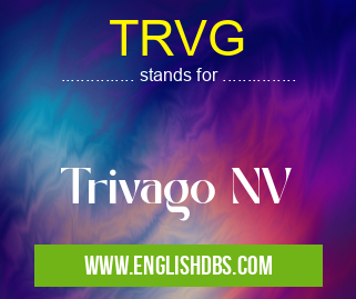 TRVG means Trivago NV TRVG