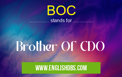 BOC means Brother Of CDO BOC