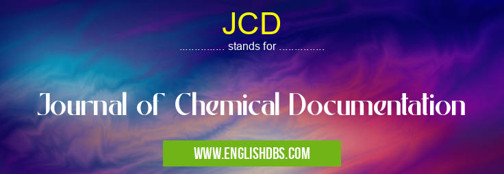 JCD means Journal of Chemical Documentation JCD