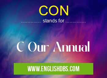 CON means C Our Annual CON