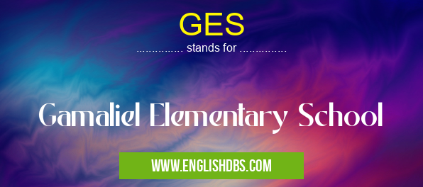 GES means Gamaliel Elementary School GES
