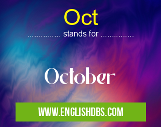 Oct means October Oct