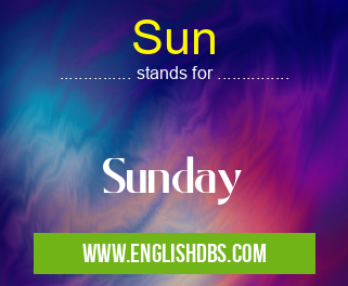 Sun means Sunday Sun