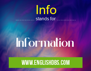 Info means Information Info