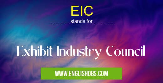 EIC means Exhibit Industry Council EIC