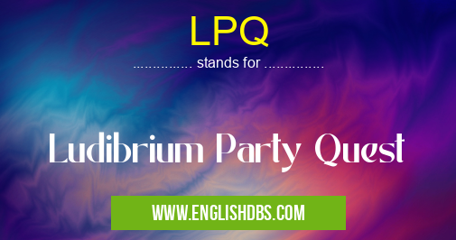 LPQ means Ludibrium Party Quest LPQ