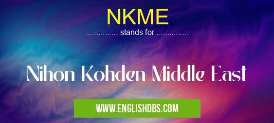 NKME means Nihon Kohden Middle East NKME