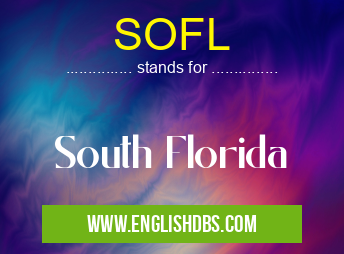 SOFL means South Florida SOFL