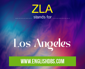 ZLA means Los Angeles ZLA