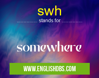 swh means somewhere swh
