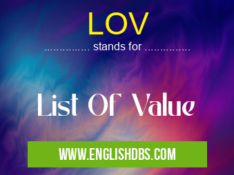 LOV means List Of Value LOV