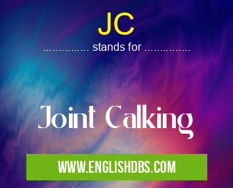 JC means Joint Calking JC
