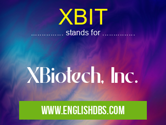 XBIT means XBiotech, Inc. XBIT