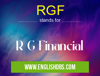 RGF means R G Financial RGF