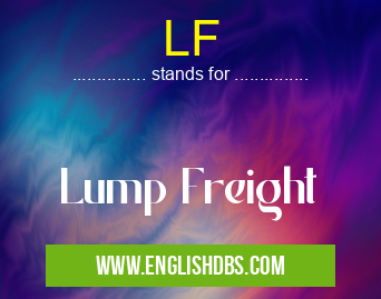 LF means Lump Freight LF