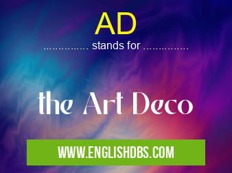 AD means the Art Deco AD