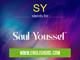 SY means Saul Youssef SY
