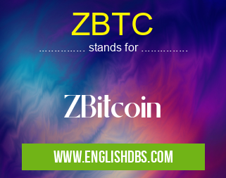ZBTC means ZBitcoin ZBTC