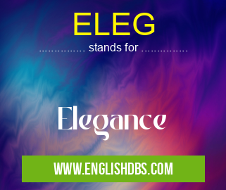 ELEG means Elegance ELEG