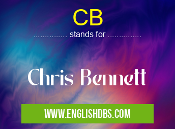 CB means Chris Bennett CB