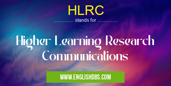 HLRC means Higher Learning Research Communications HLRC