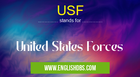 USF means United States Forces USF