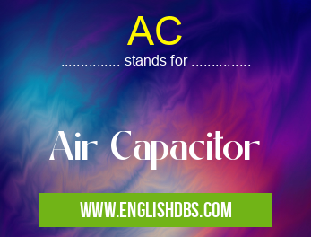 AC means Air Capacitor AC