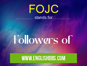 FOJC means Followers of FOJC