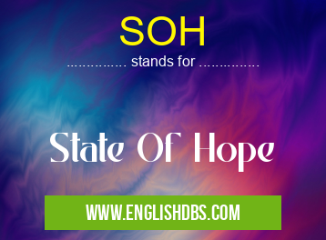 SOH means State Of Hope SOH