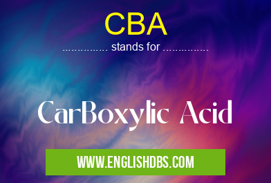 CBA means CarBoxylic Acid CBA