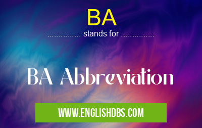 BA means BA Abbreviation BA
