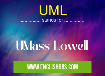 UML means UMass Lowell UML